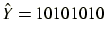 $\hat{Y}=10101010$